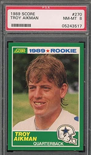 Troy Aikman 1989 Score Football Rookie Card RC 270 Opcije PSA 8